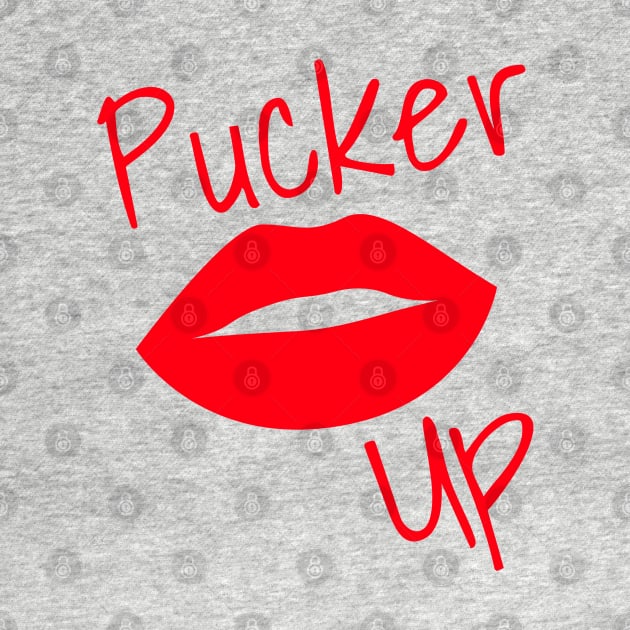 Pucker Up. Kiss Me. Hot Lips. Funny Fashion and Makeup Quote. Red by That Cheeky Tee